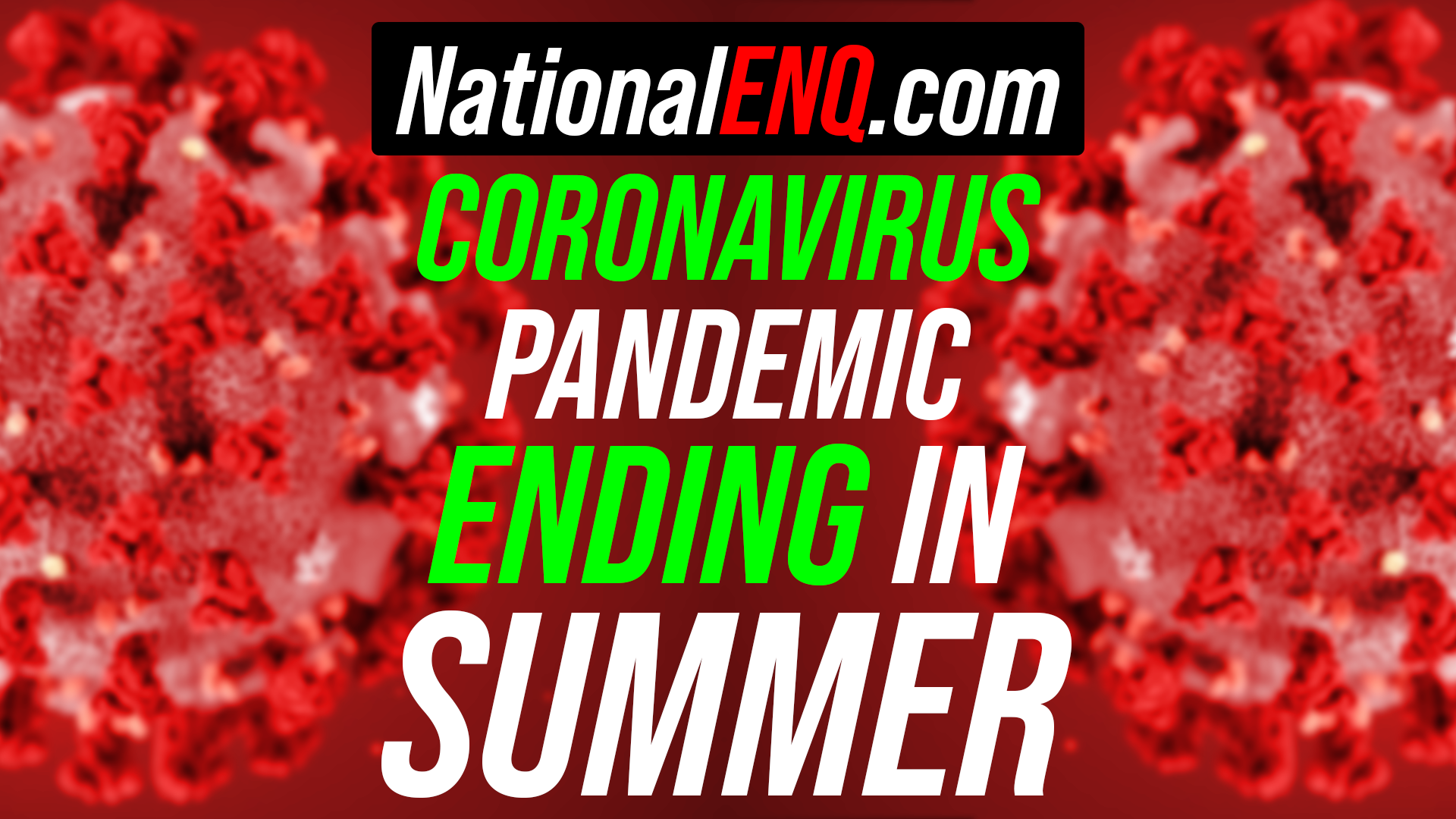 National ENQ Breaking News: Coronavirus (COVID-19) Pandemic End By Summer – Social Distancing Guidelines Extended Until April 30 by President Donald Trump, Cases Soar Past 164,000