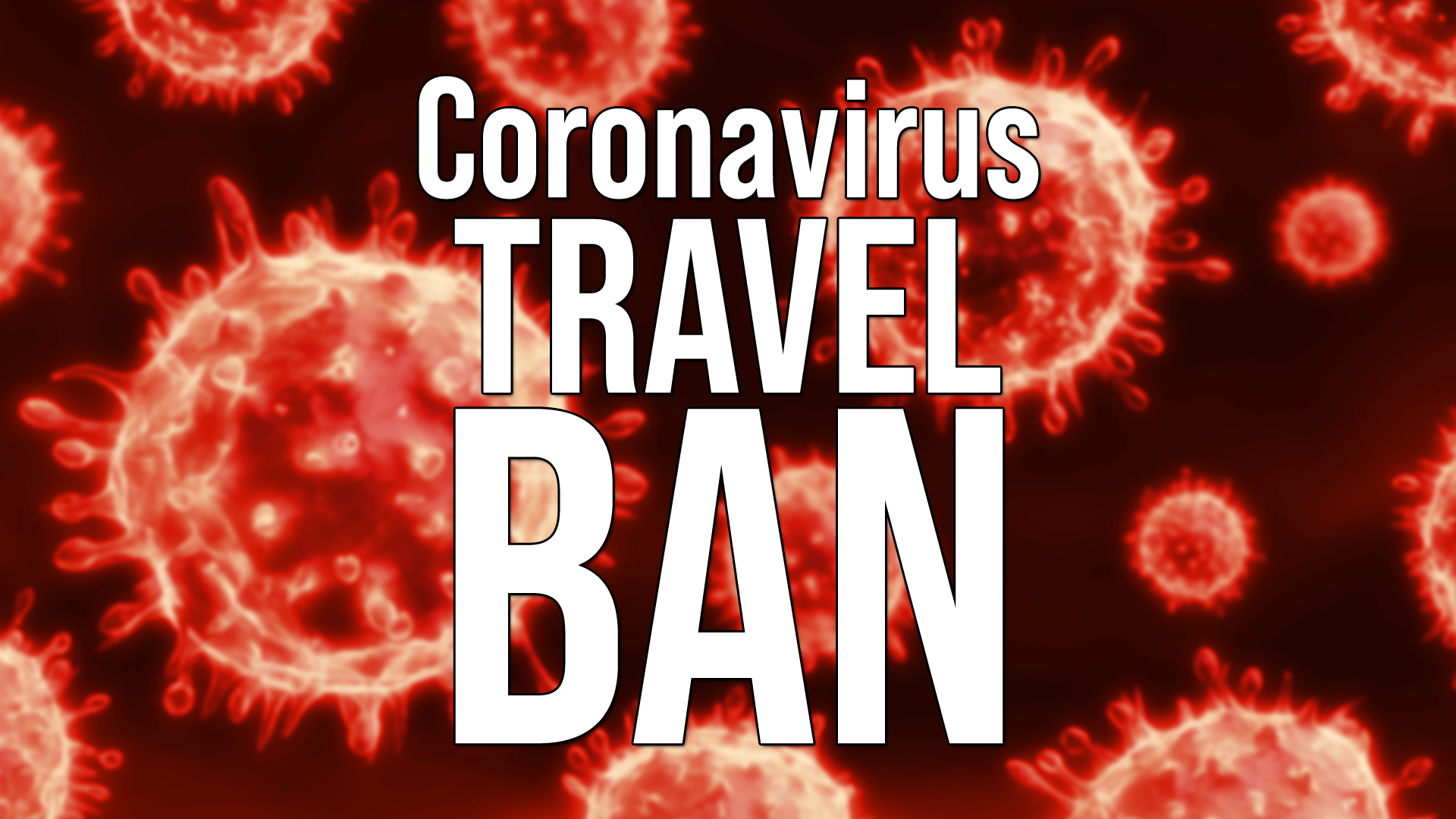 Coronavirus U.S. Travel Ban Emergency Declaration Prepared by the White House, National ENQ Sources Confirm