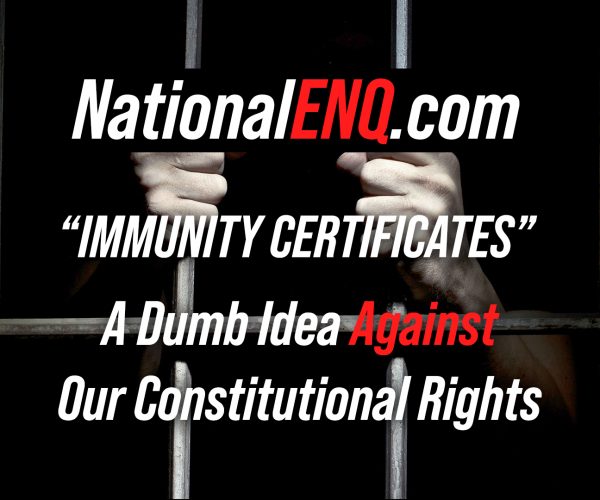 National ENQ News: Coronavirus Mass Tests & COVID-19 “Certificates of Immunity”, a Dumb Idea, as Freedom Is an Undisputable Right