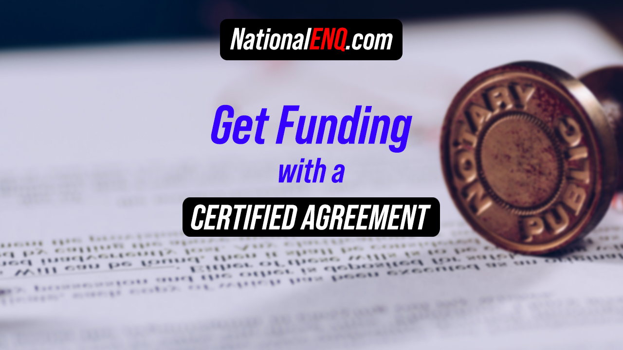 Getting Funding for Your Business Based on a Notary Certified Funding Agreement