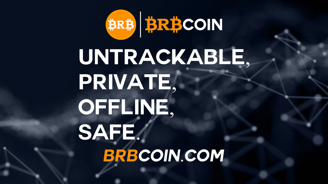 BRBCoin.com_BRBCoin_BRB_Coin_Crypto_Untrackable_Private_Offline_Safe