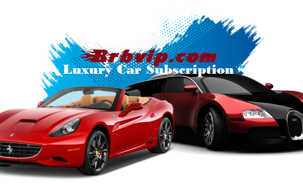 Want a premium or luxury vehicle when you have bad or no credit? Tesla, Ferrari, Lamborghini, Bugatti from brb vip car subscription – BrbVIP.com