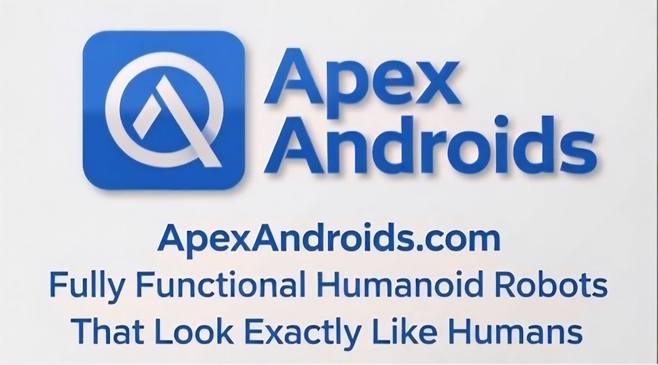 Apex Humanoid Robots, Androids, Custom Humanoid Robot, Humanoid Sex Robot, Sex Robots, Synthetic Android Body Part, Apex Robot