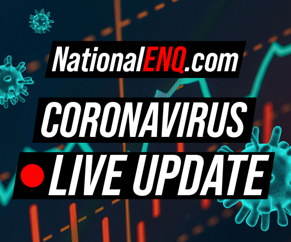 National ENQ Coronavirus (COVID-19) Live Update: Breaking News, Confirmed Cases, Death Toll, Cure & More