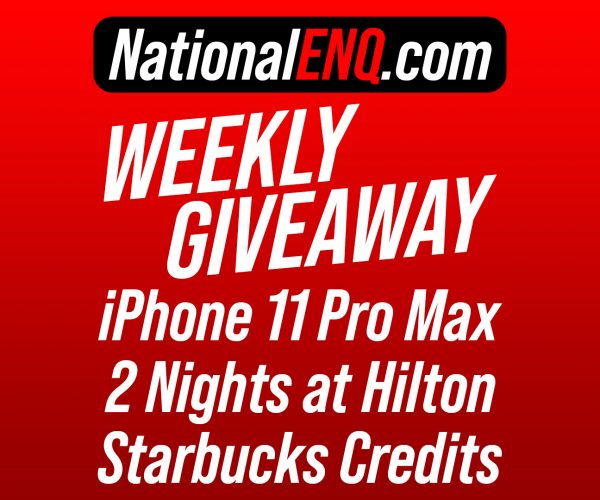 National ENQ Readers Are Rewarded! iPhone 11 Pro Max, Nights at Hilton & Starbucks Giveaway!